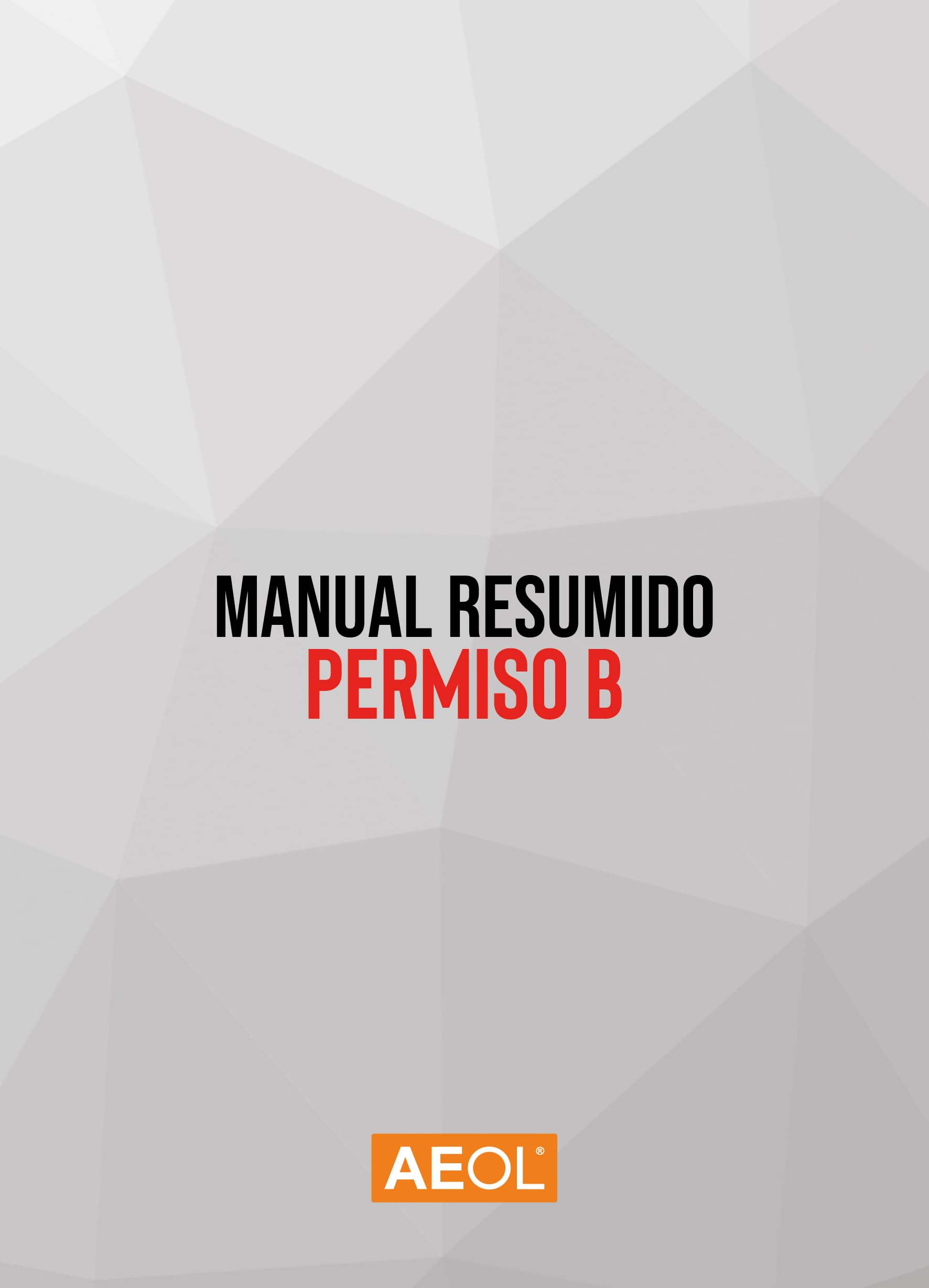 Manual Permiso de Conducir B AEOL 2026 Temario Resumido Teórica Común