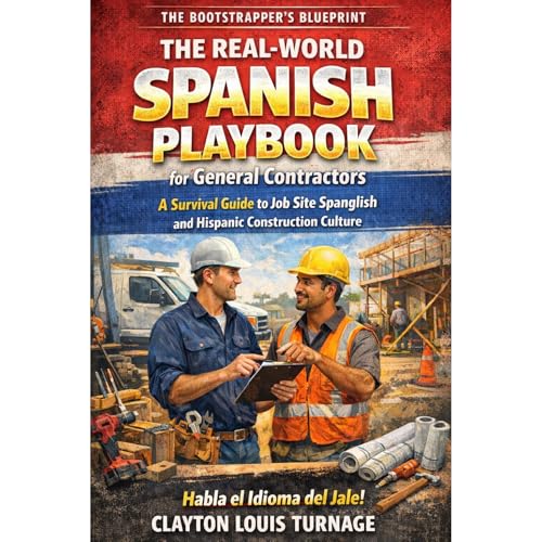 The Real-World Spanish Playbook for General Contractors Audiolibro Por Clayton Louis Turnage arte de portada