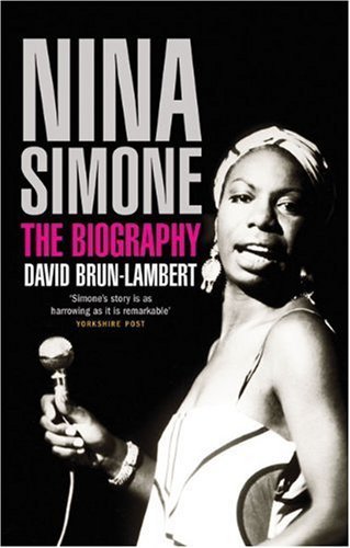 By David Brun-Lambert: Nina Simone: The Biography B006T77B1E Book Cover