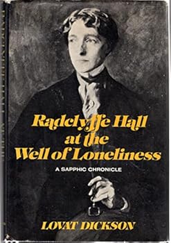 Hardcover Radclyffe Hall at The well of loneliness: A sapphic chronicle Book