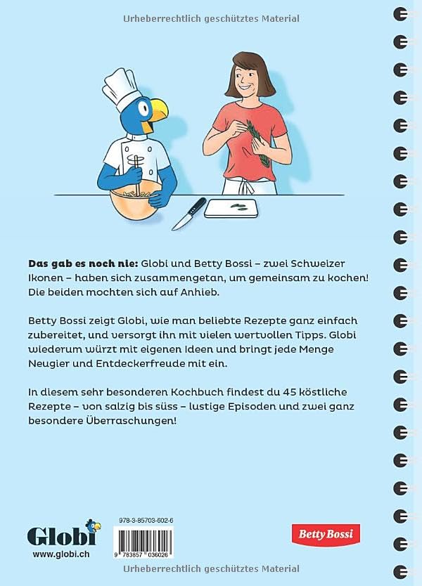 Globi und Betty Bossi: kochen & backen 44 Lieblingsrezepte (Globi Kochbuch)