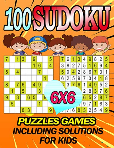 100 Sudoku Puzzles Games Including Solutions for Kids: Super Sudoku Book for Smart Kids: Set of 100 Sudoku 6x6 Puzzles From Beginner to Advanced Helps ... Books and Suitable for Adults Volume 5) image 3