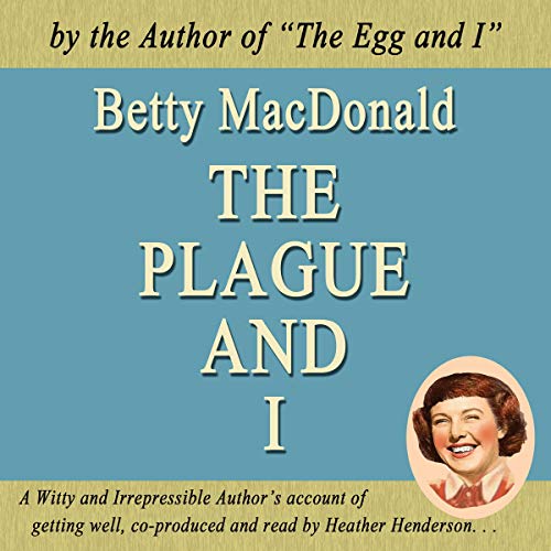 The Plague and I (Authored by Betty MacDonald) episode artwork