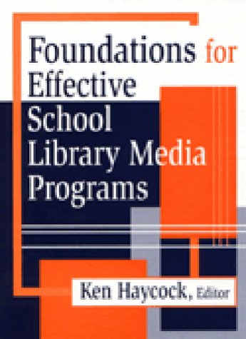 Buy Foundations for Effective School Library Media Programs — BookShops.in