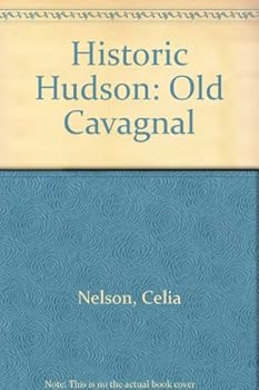 Paperback Historic Hudson: Old Cavagnal Book