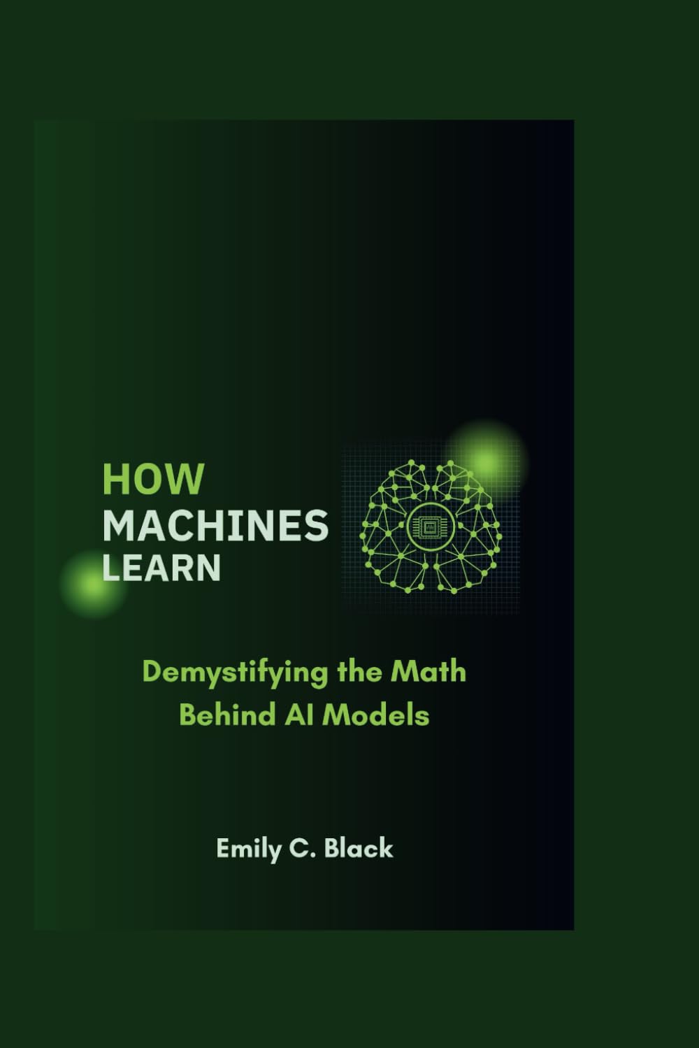 How Machines Learn: Demystifying the Math Behind AI Models