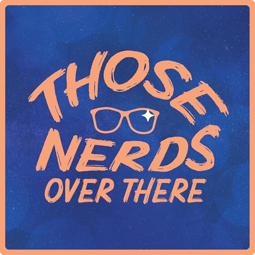 Those Nerds Over There cover art