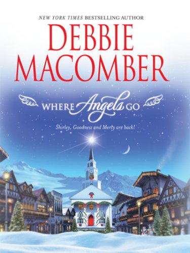 Where Angels Go: Shirley, Goodness & Mercy are ... B00EJ353HE Book Cover