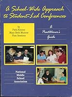 A School-Wide Approach to Student-Led Conferences: A Practitioner's Guide 1560901640 Book Cover