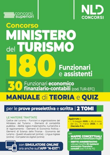 Manuale Concorso 180 Ministero del Turismo per 30 Funzionari Economico - finanziario - contabili con Teoria e quiz 2025. Con software di simulazione