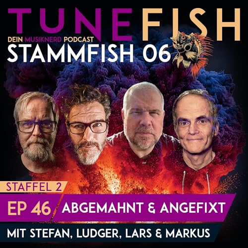 Episode 46 | StammFish 6 &ndash; abgemahnt & angefixt