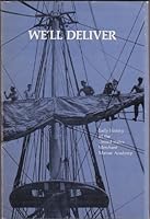 We'll Deliver: Early History of the United States Merchant Marine Academy, 1938-1956 B000K4U6FA Book Cover