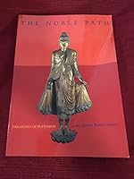 The noble path: Treasures of Buddhism at the Chester Beatty Library and Gallery of Oriental Art, Dublin, Ireland 0951738003 Book Cover