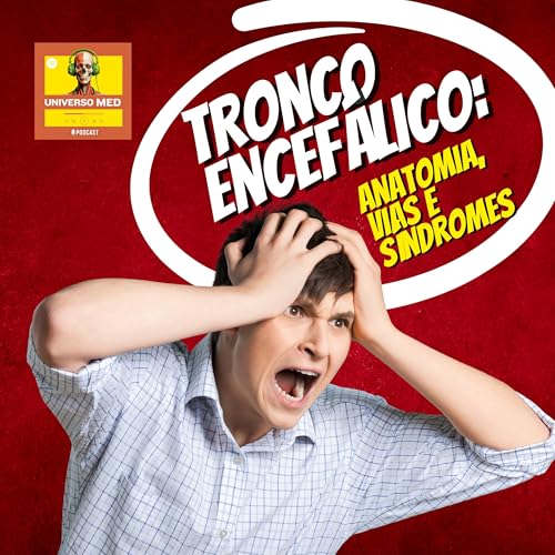 『Tronco Encefálico: A Pequena Grande Central da Vida e da Consciência (Aula 01/09)』のカバーアート