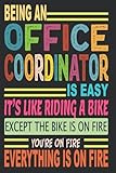 Being An Office Coordinator Is...