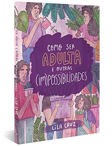 Como ser adulta e outras (im)possibilidades