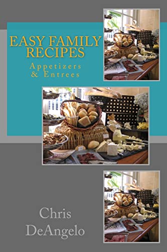 Easy Family Recipes (Appetizers and Entrees)