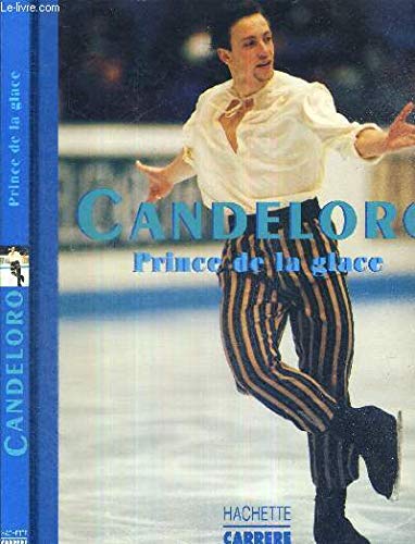 CANDELORO PRINCE DE LA GLACE