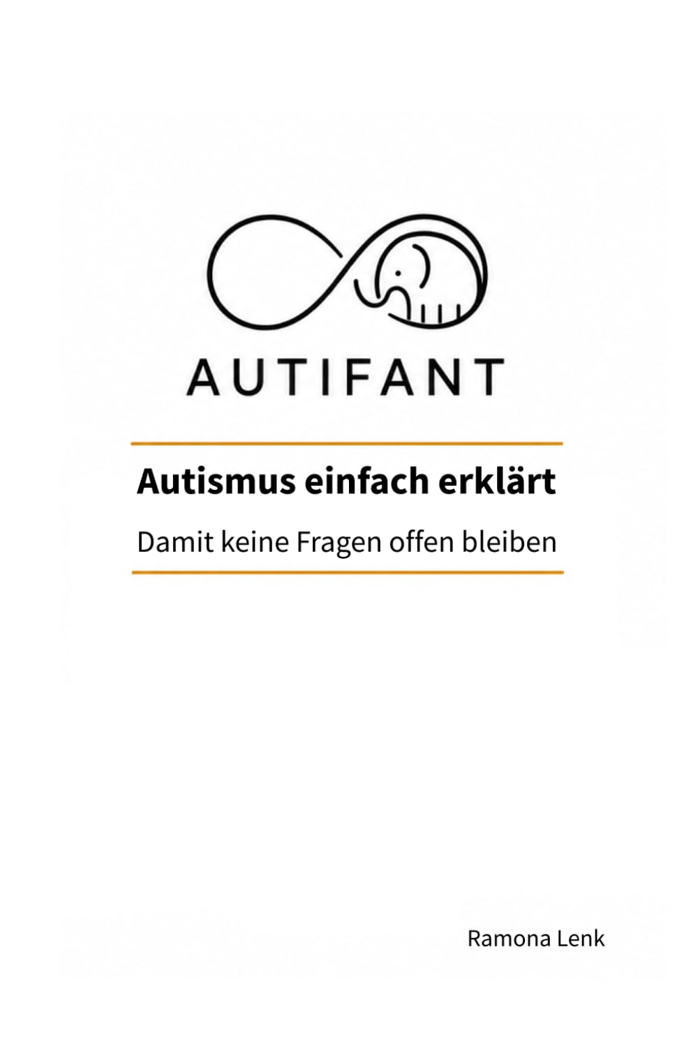 AUTIFANT: Autismus einfach erklärt. Damit keine Fragen offen bleiben