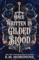 Once Written in Gilded Blood (Standard Edition) (Cruel Fates Duet, 2) 1464293627 Book Cover