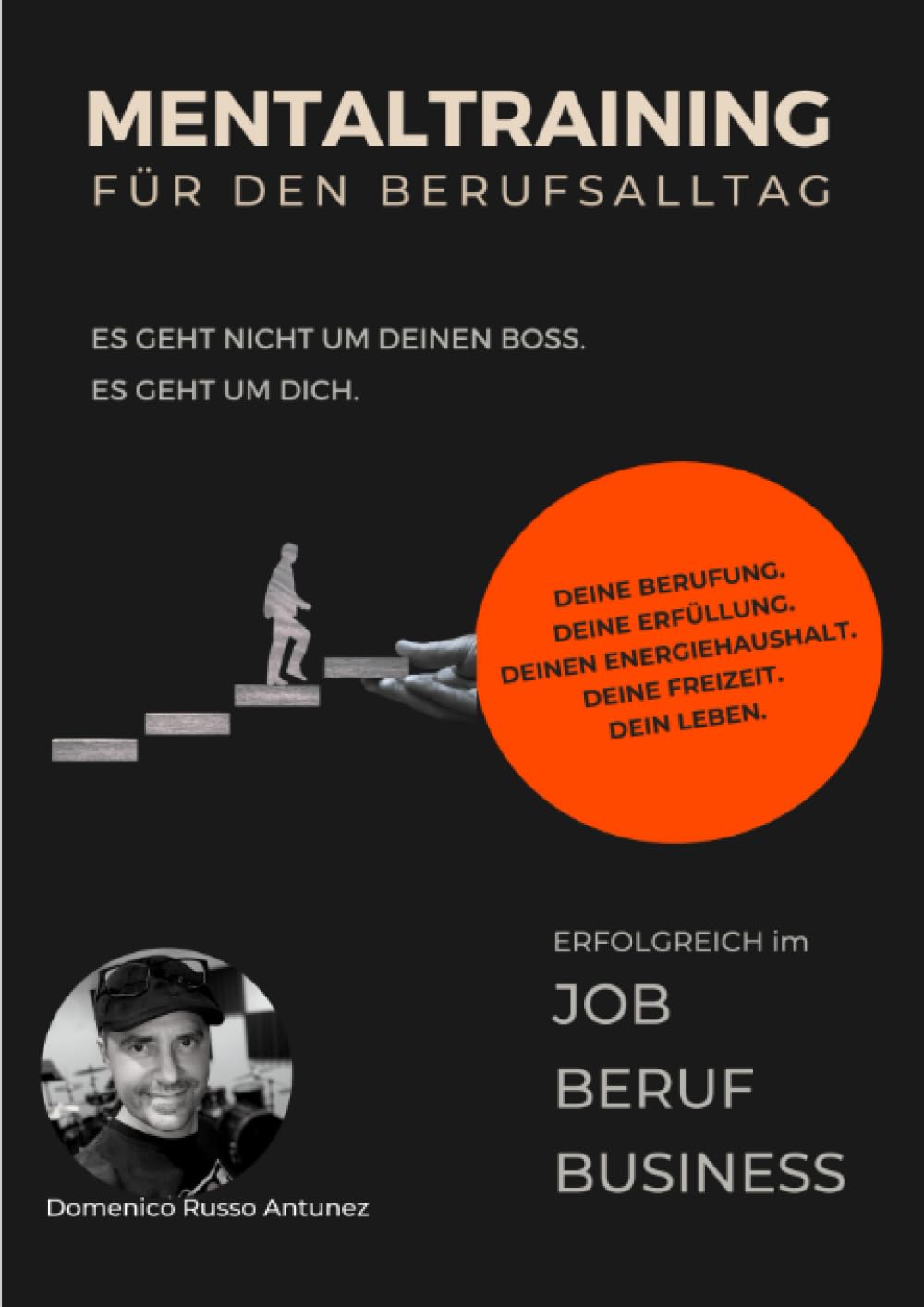 Mentaltraining für den Berufsalltag: Souveränität, Erfolg und Balance im Berufsalltag.