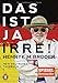 Price comparison product image Das ist ja irre!: Mein deutsches Tagebuch