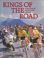 Kings of the Road: A Portrait of Racers and Racing 0880112972 Book Cover