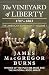 The Vineyard of Liberty (The American Experiment Book 1)