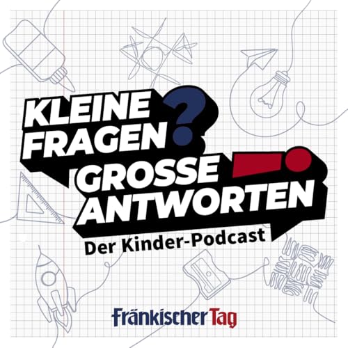 Page de couverture de Kleine Fragen – Große Antworten: Der Kinder-Podcast