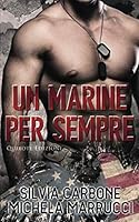 Un marine per sempre (Destini intrecciati) (Italian Edition) 8854900117 Book Cover