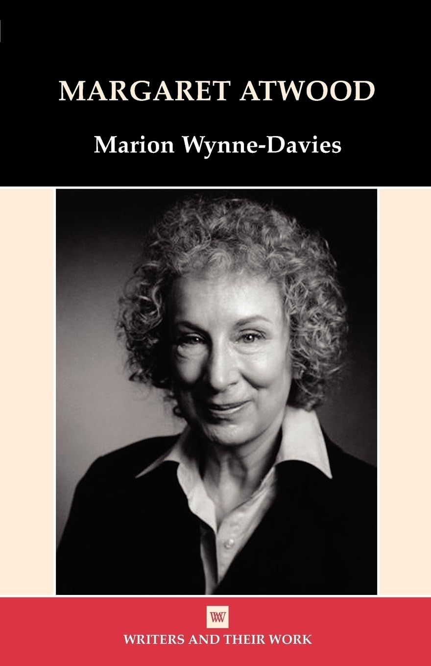 Margaret Atwood (Writers & Their Work) (Writers and Their Work)