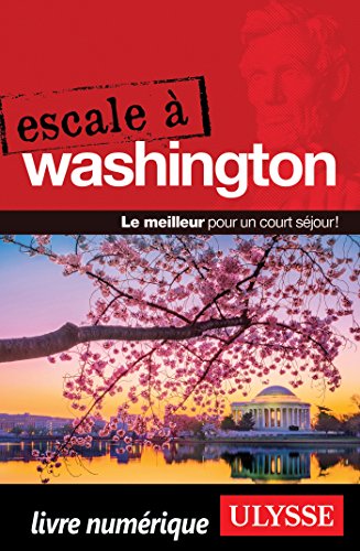 Télécharger Escale à Washington - D.C. Francais PDF