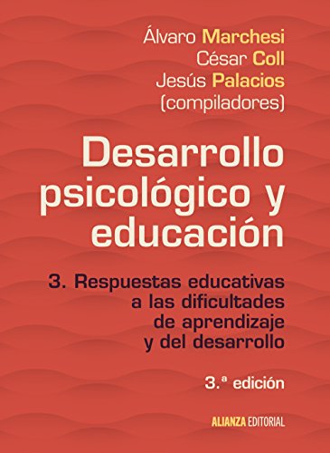 Desarrollo psicológico y educación: 3. Respuestas educativas a las dificultades de aprendizaje y del desarrollo (El libro universitario - Manuales)