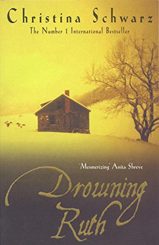 Drowning Ruth by Christina Schwarz (6-Sep-2001)... B012HU1932 Book Cover