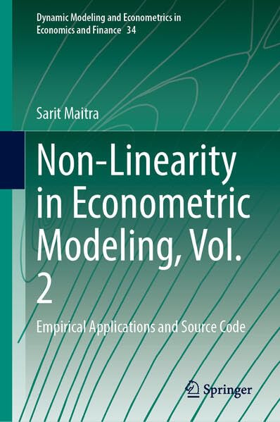  Non-Linearity in Econometric Modeling, Vol. 2: Empirical Applications and Source Code