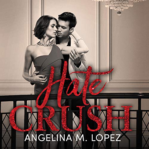 Hate Crush by Angelina M. Lopez episode artwork