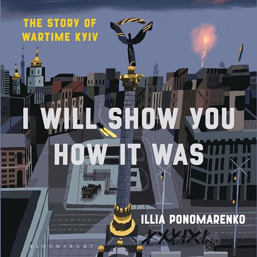 I Will Show You How It Was [Written by Illia Ponomarenko] episode artwork