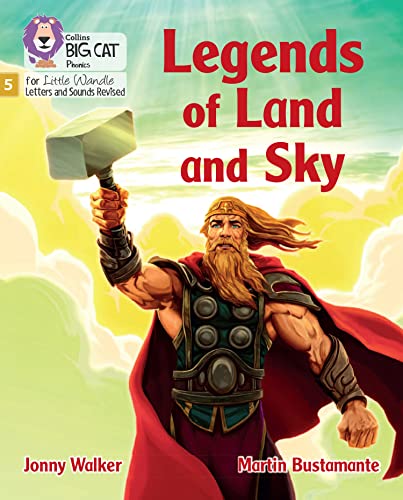 Legends of Land and Sky: Phase 5 Set 3 (Big Cat Phonics for Little Wandle Letter)