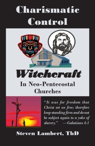 Charismatic Control: Witchcraft in Neo-Pentecostal Churches