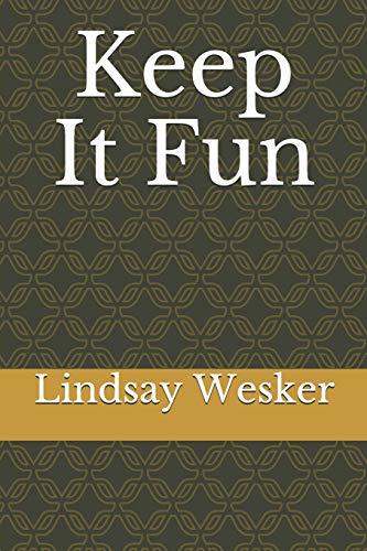 Keep It Fun 1731319789 Book Cover