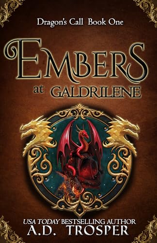 Embers at Galdrilene (Dragon's Call Series Book 1)