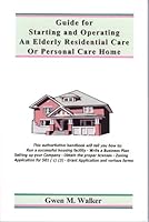 Guide for Starting and Operating an Elderly Residential Care or Personal Care Home 0967205271 Book Cover