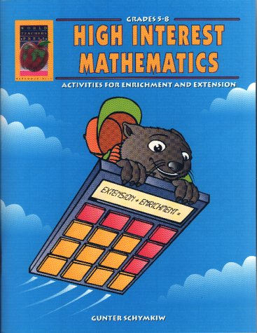 High Interest Math Activities Buy High Interest Mathematics, Grades 5-8: Activities for Enrichment ...