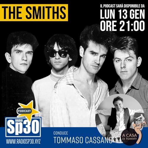#acasaditommy EP69 The Smiths