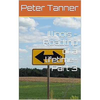 Illinois - Roadtrip of a lifetime-Part 3