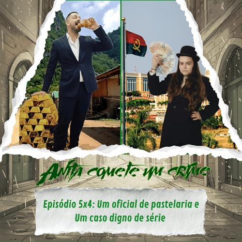 5.4 - Um Oficial de Pastelaria e Um Caso Digno de S&eacute;rie