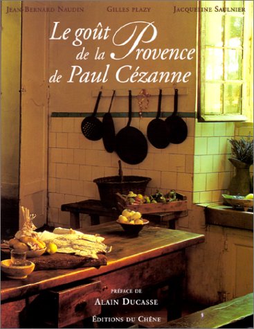 Télécharger Le Goût de la Provence de Paul Cézanne Gratuit