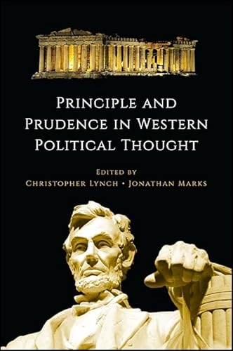 Principle and Prudence in Western Political Thought (Thought Leo Strauss Legacy)