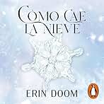 Cómo cae la nieve