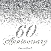 60th Anniversary Guest Book: Modern Guestbook for Sixtieth Diamond Wedding Anniversary Party Floral decorated interior pages for Photos Sign in ... Log Guests List Keepsake Gift for Couples 1071104578 Book Cover